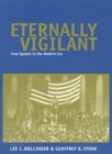 Eternally Vigilant : Free Speech in the Modern Era - Book