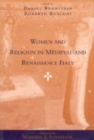 Women and Religion in Medieval and Renaissance Italy - Book