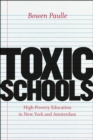 Toxic Schools - High-Poverty Education in New York and Amsterdam - Book