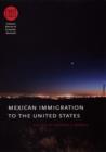 Mexican Immigration to the United States - eBook