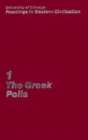 University of Chicago Readings in Western Civilization, Volume 1 : The Greek Polis - Book