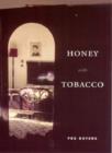Honey with Tobacco - Book