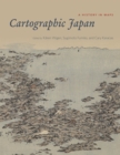 Cartographic Japan : A History in Maps - Book