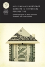 Housing and Mortgage Markets in Historical Perspective - Book