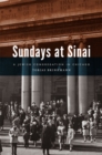 Sundays at Sinai : A Jewish Congregation in Chicago - Book