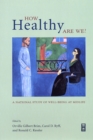How Healthy Are We? : A National Study of Well-Being at Midlife - Book