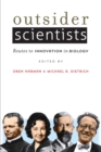Outsider Scientists : Routes to Innovation in Biology - eBook