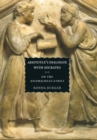 Aristotle's Dialogue with Socrates : On the "Nicomachean Ethics" - Book
