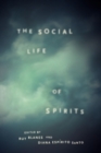 The Social Life of Spirits - Book