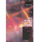 The Night is Young : Sexuality in Mexico in the Time of AIDS - Book