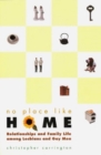 No Place Like Home : Relationships and Family Life among Lesbians and Gay Men - Book