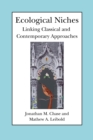 Ecological Niches : Linking Classical and Contemporary Approaches - Book