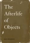 The Afterlife of Objects - Book
