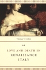 Love and Death in Renaissance Italy - Book