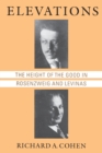 Elevations : The Height of the Good in Rosenzweig and Levinas - Book