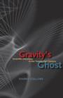Gravity's Ghost : Scientific Discovery in the Twenty-first Century - eBook
