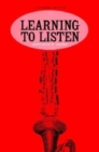 Learning to Listen : A Handbook for Music - Book