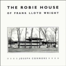 The Robie House of Frank Lloyd Wright - Book