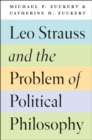 Leo Strauss and the Problem of Political Philosophy - Book