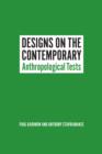Designs on the Contemporary : Anthropological Tests - eBook