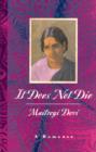 It Does Not Die : A Romance - Book