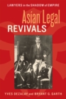 Asian Legal Revivals : Lawyers in the Shadow of Empire - Book