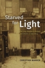 Starved for Light : The Long Shadow of Rickets and Vitamin D Deficiency - Book