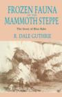 Frozen Fauna of the Mammoth Steppe : The Story of Blue Babe - eBook
