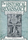 The Historical Renaissance : New Essays on Tudor and Stuart Literature and Culture - Book