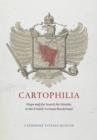 Cartophilia : Maps and the Search for Identity in the French-German Borderland - eBook