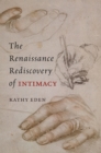 The Renaissance Rediscovery of Intimacy - Book