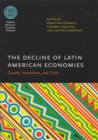 The Decline of Latin American Economies : Growth, Institutions, and Crises - Book