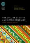 The Decline of Latin American Economies : Growth, Institutions, and Crises - eBook