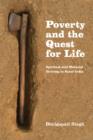 Poverty and the Quest for Life : Spiritual and Material Striving in Rural India - Book