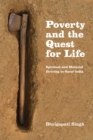 Poverty and the Quest for Life : Spiritual and Material Striving in Rural India - Book