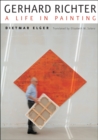 Gerhard Richter : A Life in Painting - Book