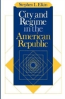 City and Regime in the American Republic - Book
