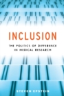 Inclusion - The Politics of Difference in Medical Research - Book