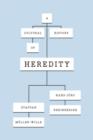 A Cultural History of Heredity - Book
