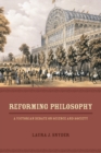 Reforming Philosophy : A Victorian Debate on Science and Society - Book