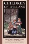Children of the Land : Adversity and Success in Rural America - eBook