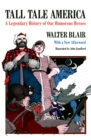 Tall Tale America : A Legendary History of our Humorous Heroes - eBook