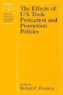 The Effects of U.S. Trade Protection and Promotion Policies - Book