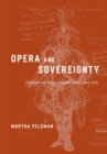 Opera and Sovereignty : Transforming Myths in Eighteenth-Century Italy - Book