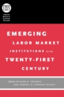 Emerging Labor Market Institutions for the Twenty-First Century - Book
