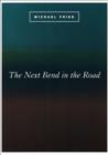 The Next Bend in the Road - eBook