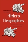 Hitler's Geographies : The Spatialities of the Third Reich - Book