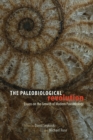 The Paleobiological Revolution : Essays on the Growth of Modern Paleontology - Book