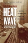 Heat Wave : A Social Autopsy of Disaster in Chicago - Book