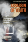 Assassin of Youth : A Kaleidoscopic History of Harry J. Anslinger's War on Drugs - eBook